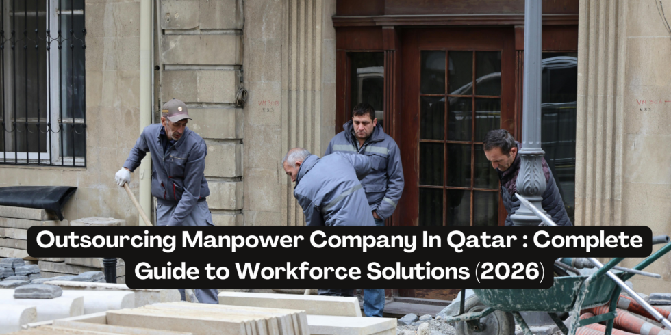 Outsourcing Manpower Company In Qatar | Workforce Solutions