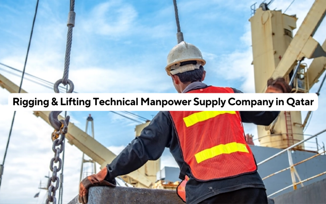 Rigging & Lifting Technical Manpower Supply Company in Qatar