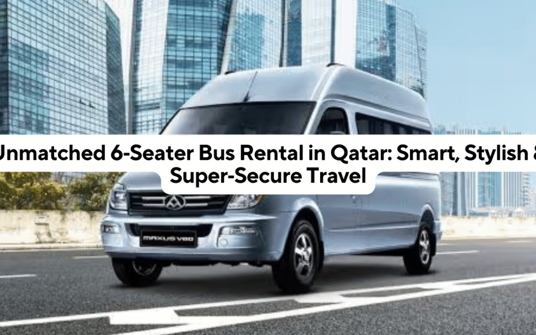 6 Seater Bus Rental in Qatar