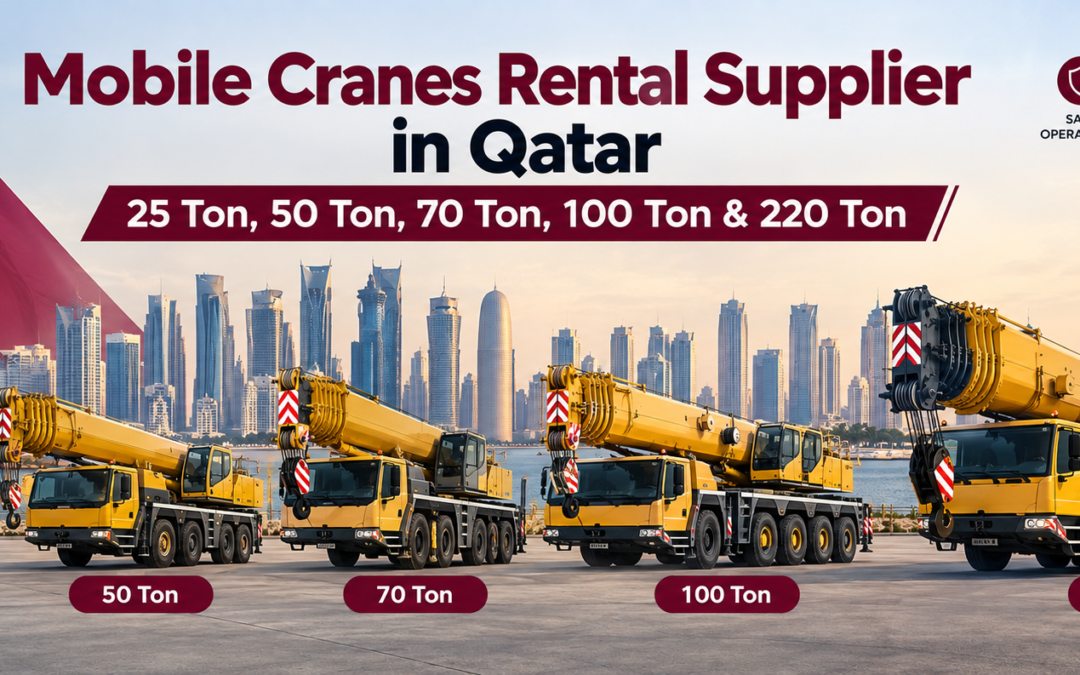 25 Ton, 50 Ton, 70 Ton, 100 Ton & 220 Ton Mobile Cranes Rental Supplier in Qatar